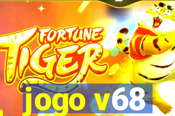 jogo v68